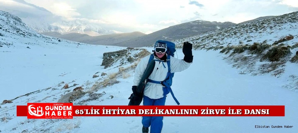 65 YAŞINDA Aklı BAŞINDA Nurhak DAĞI’NDA