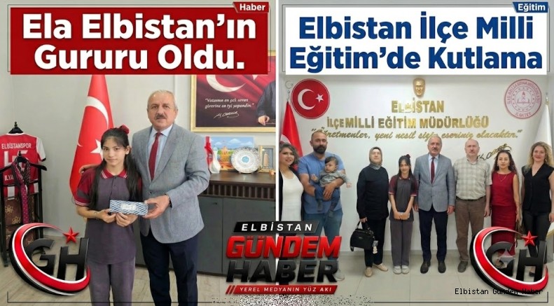 Ela Elbistan’ın Gururu Oldu