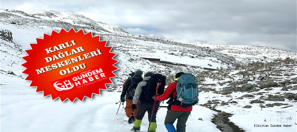 DAĞLARI MESKEN TUTTULAR!