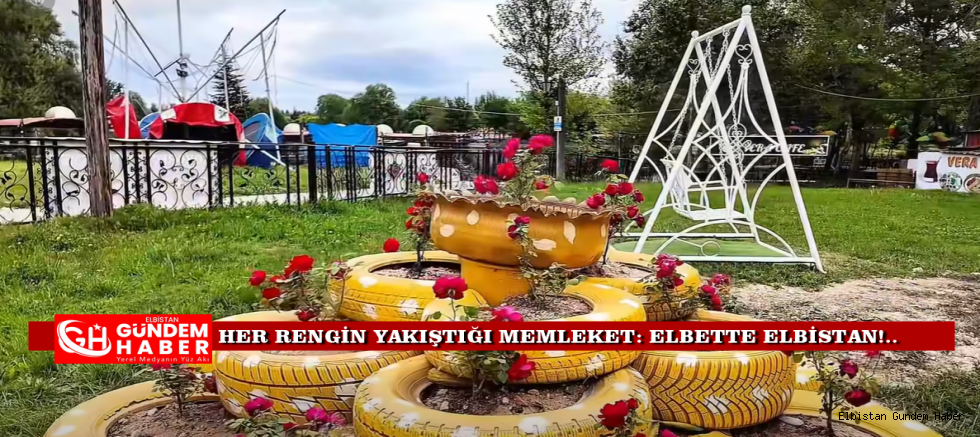 Elbistan’ın Güzelliğine Kadın Eli Değdi