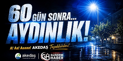 A! Aa! Aaaaa! AKEDAŞ Teşekkürler!