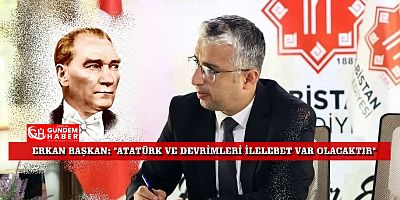 “Atatürk; Türk Milletinin İlham Kaynağıdır”