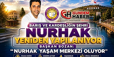 Başkan Bozan: “NURHAK Yaşam Merkezi Oluyor”