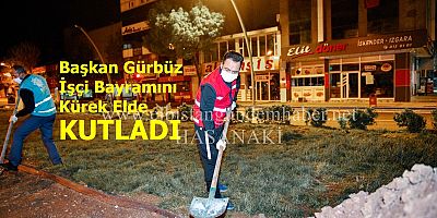 Başkan Gürbüz İŞÇİ Oldu!