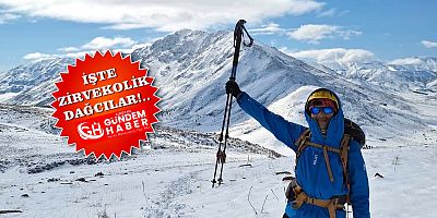 DAĞLARI MESKEN TUTTULAR!