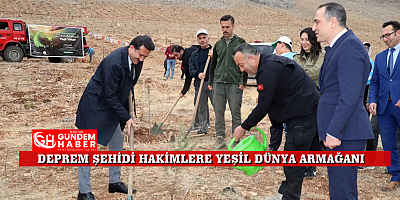 Deprem Şehidi Hakimlere Ahde Vefa