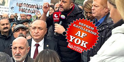 “Deprem Suçlularına Af Kabul Edilemez”