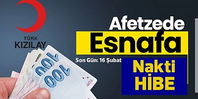 Depremzede Esnaflara Nakdi Hibe