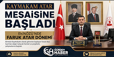 Ekinözü’nde Faruk Atar Dönemi 