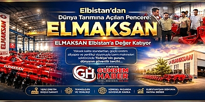 ELMAKSAN Elbistan’a Değer Katıyor