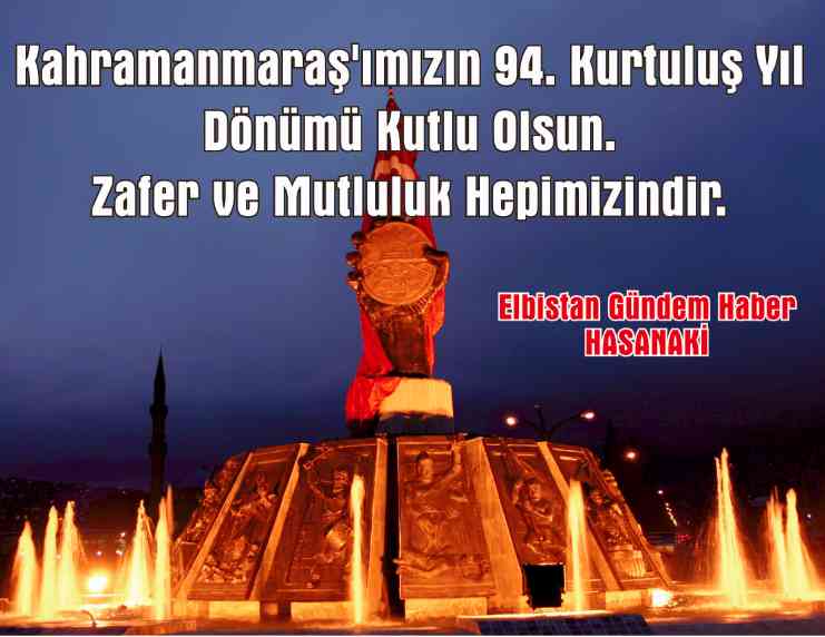 Kahramanmaraş'ın 94. Kurtuluş Yıl Dönümü