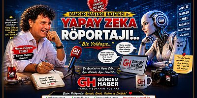 Kanser Hastası Gazeteci ile Yapay Zeka Röportajı!..  