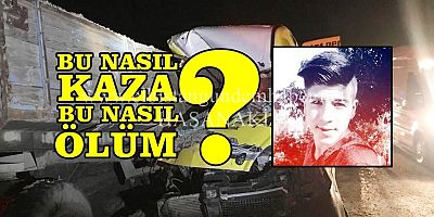 Yine Römork! Yine Kaza! Yine Ölüm!