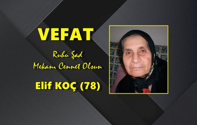 VEFAT -  Elif KOÇ (78)
